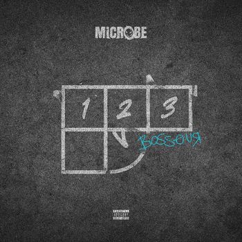 Microbe - 1 2 3 Bosseur (Explicit)