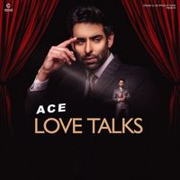 Ace - Love Talks