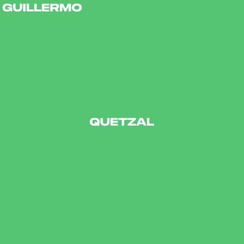Guillermo - Quetzal