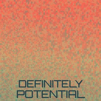 Various Artists - Definitely Potential