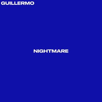 Guillermo - Nightmare