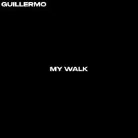 Guillermo - My Walk