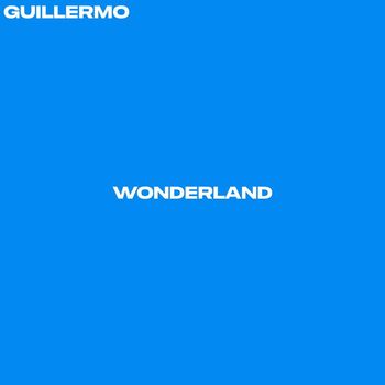Guillermo - Wonderland