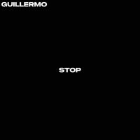 Guillermo - Stop
