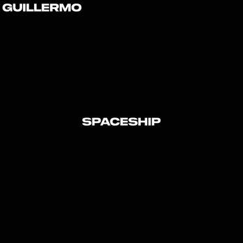Guillermo - Spaceship