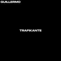 Guillermo - Trafikante