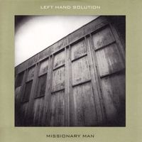 Left Hand Solution - Missionary Man