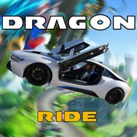 Dragon - Ride (Explicit)