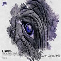 Findike - Stay with Me Tonight