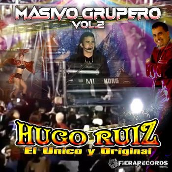 Hugo Ruiz - Masivo Grupero, Vol. 2 (Live)