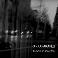 Parkaparaplu - Banden en Baanruis