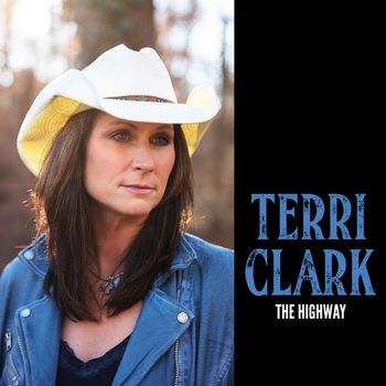 Terri Clark - The Highway