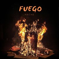 HACHE - Fuego (Explicit)