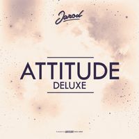 Jarod - Attitude Deluxe (Explicit)