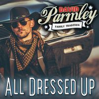 David Parmley - All Dressed Up