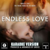 Urock Karaoke - Endless Love (From "Endless Love") (Karaoke Version)