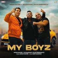 Aman Hayer - My Boyz (feat. K. S Makhan & Raju Dinehwala)