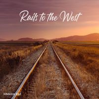 Kinslea Rae - Rails to the West