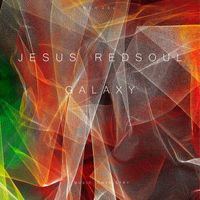 Jesus RedSoul - Galaxy