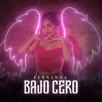 Fernanda - Bajo Cero