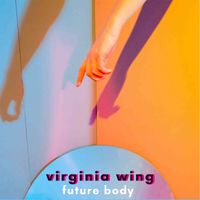 Virginia Wing - Future Body