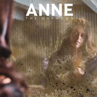 Anne - The Unknown