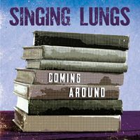 Singing Lungs - Around Again
