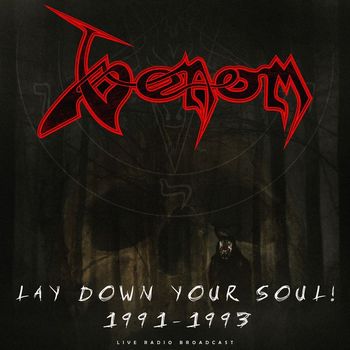 Venom - Lay Down Your Soul! Live 1991-1993 (live)