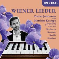 Daniel Johannsen & Matthias Krampe - Wiener Lieder - Beethoven, Kreutzer, Krufft, Schubert