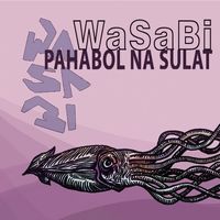 Wasabi - Pahabol Na Sulat