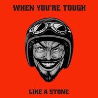 NEEDSHES - When You're Tough Like a Stone
