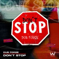 Dub Forge - Don't Stop