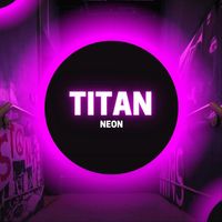 Titan - Neon