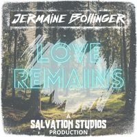 Jermaine Bollinger - Love Remains