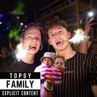 Topsy - Topsy Family (Explicit)