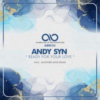 Andy Syn - Ready for Your Love