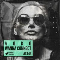 Voko - Wanna Connect