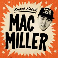 Mac Miller - Knock Knock (Explicit)