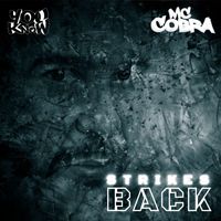 MC Cobra and BWK Project - Strikes Back
