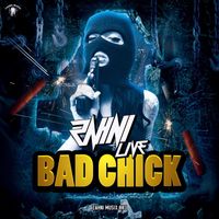 Zahni - Bad Chick