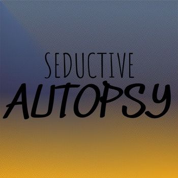 Various Artists - Seductive Autopsy
