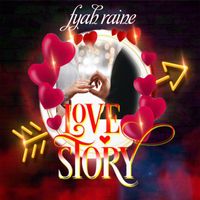 Fyah Raine - Love Story