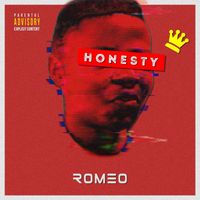 Romeo - Honesty (Explicit)