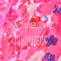 Jacublue - jakyuzses