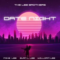 The Lee Brothers - Date Night