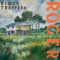 Bingo Trappers - Roger