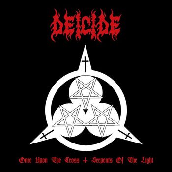 Deicide - Once Upon The Cross / Serpents Of The Light (Explicit)