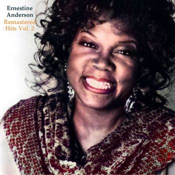 Ernestine Anderson - Remastered Hits Vol. 2 (All Tracks Remastered)