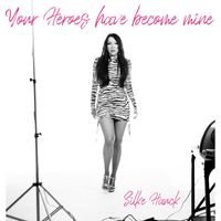 Silke Hauck - Your Heroes Have Become Mine