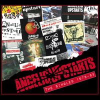 Angelic Upstarts - The Singles 1978-85 (Explicit)